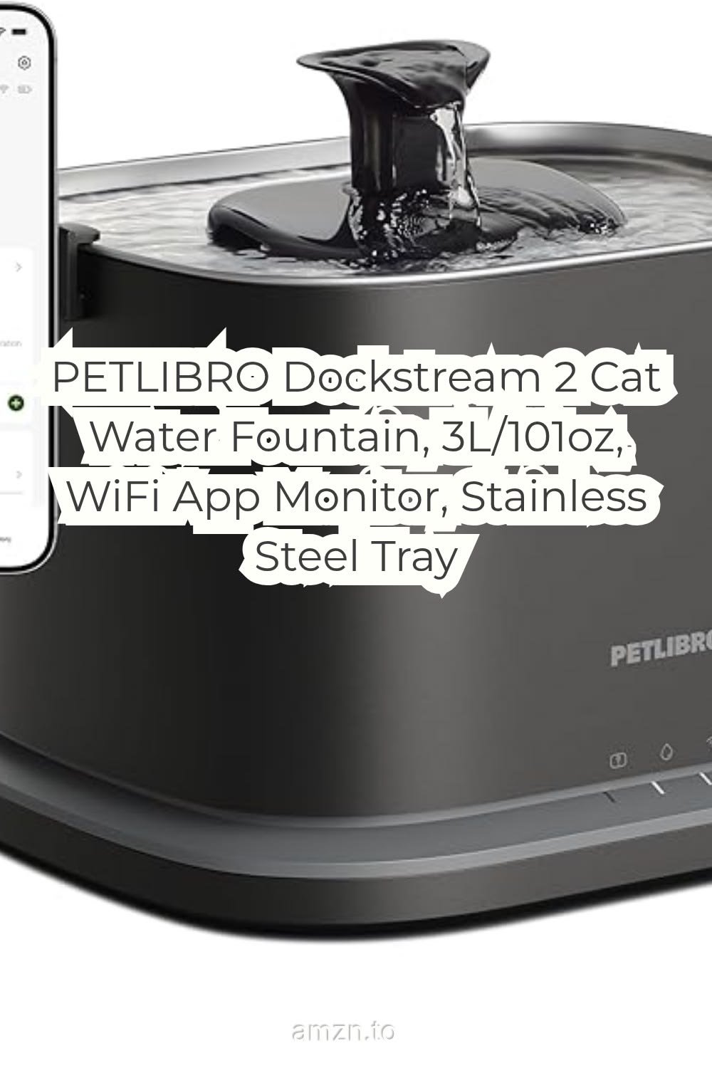 PETLIBRO Dockstream 2 Cat Water Fountain, 3L/101oz, WiFi App Monitor, Stainless Steel Tray
