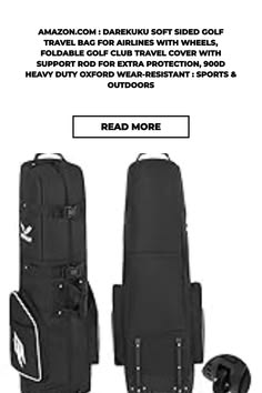 Amazon.com : DAREKUKU Soft Sided Golf Travel Bag for Airlines With Wheels, Foldable Golf Club Travel Cover With Support Rod for Extra Protection, 900D Heavy Duty Oxford Wear-Resistant : Sports & Outdoors